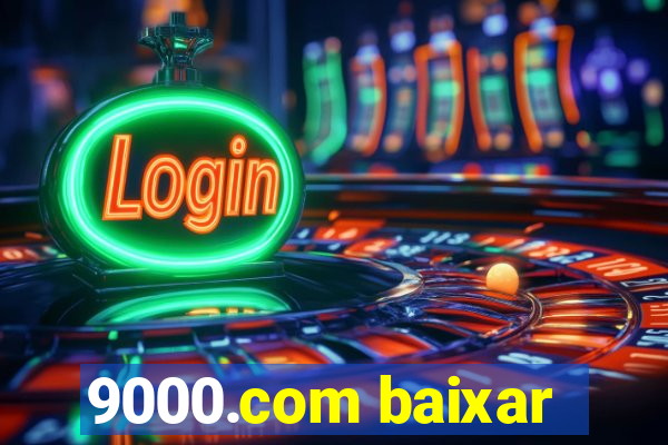 9000.com baixar